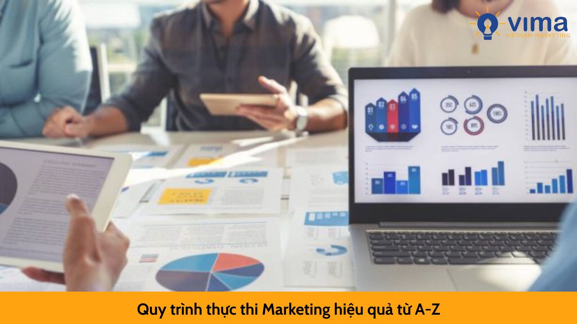 Quy trình thực thi Marketing hiệu quả từ A-Z